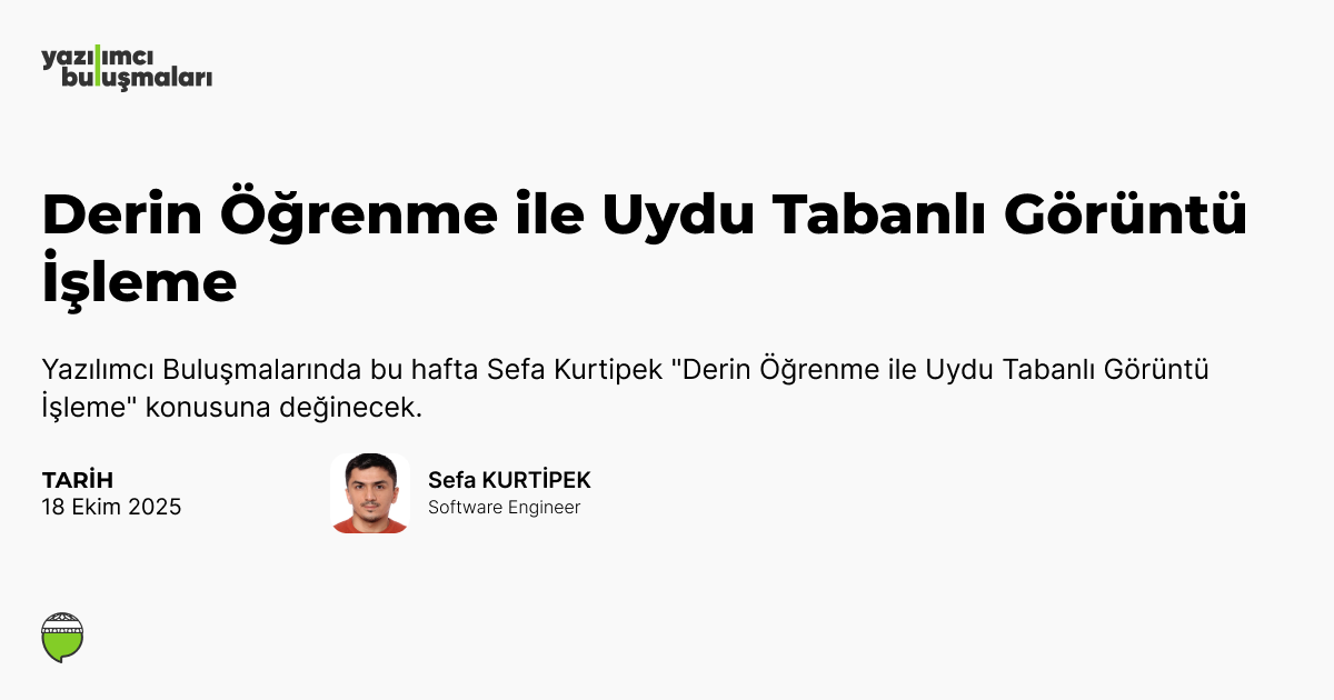 Derin Öğrenme ile Uydu Tabanlı Görüntü İşleme